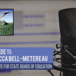 Dr. Rebecca Bell-Metereau, Candidate for State Board of Education | Kerrville United Podcast #11